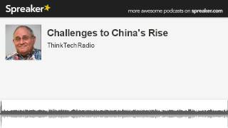 Challenges-to-Chinas-Rise-made-with-Spreaker-attachment