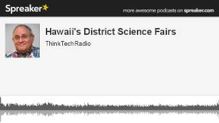 Hawaiis-District-Science-Fairs-made-with-Spreaker-attachment