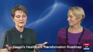 Hawaiis-Healthcare-Transformation-Roadmap-Virginia-Pressler-and-Beth-Giesting-attachment