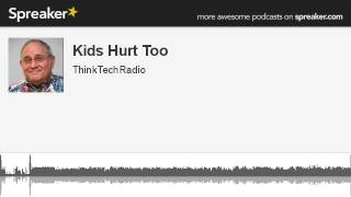 Kids-Hurt-Too-made-with-Spreaker-attachment