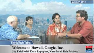 Welcome-to-Hawaii-Google-Inc.-with-Evan-Rapoport-Kara-Imai-and-Rob-Pacheco-attachment