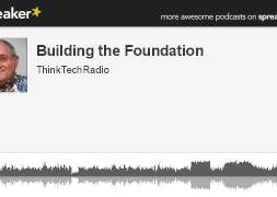 Building-the-Foundation-Matt-Eberle-made-with-Spreaker-attachment