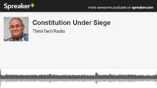 Constitution-Under-Siege-made-with-Spreaker-attachment