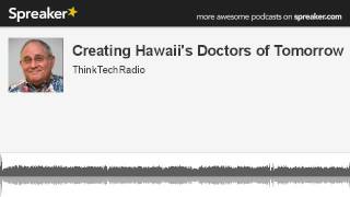 Creating-Hawaiis-Doctors-of-Tomorrow-made-with-Spreaker-attachment