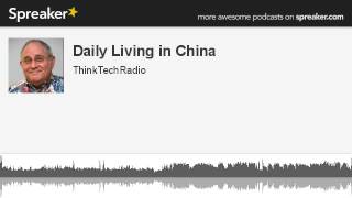 Daily-Living-in-China-made-with-Spreaker-attachment