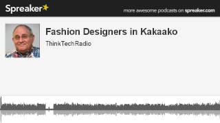 Fashion-Designers-in-Kakaako-made-with-Spreaker-attachment