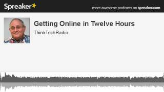Getting-Online-in-Twelve-Hours-made-with-Spreaker-attachment
