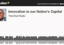 Innovation-in-our-Nations-Capital-Patrick-Dowd-made-with-Spreaker-attachment
