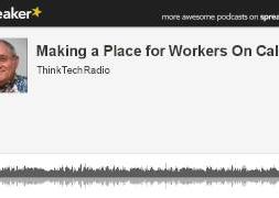 Making-a-Place-for-Workers-On-Call-made-with-Spreaker-attachment