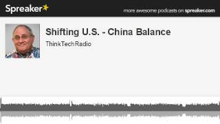 Shifting-U.S.-China-Balance-made-with-Spreaker-attachment