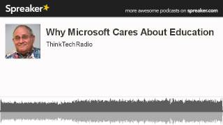 Why-Microsoft-Cares-About-Education-made-with-Spreaker-attachment