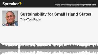 Sustainability-for-Small-Island-States-made-with-Spreaker-attachment