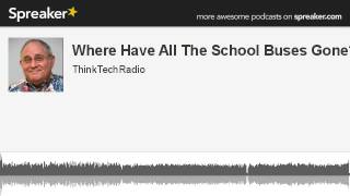 Where-Have-All-The-School-Buses-Gone-made-with-Spreaker-attachment