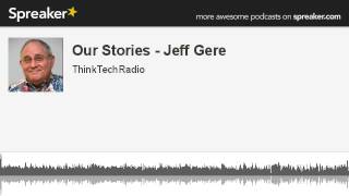 Our-Stories-Jeff-Gere-made-with-Spreaker-attachment