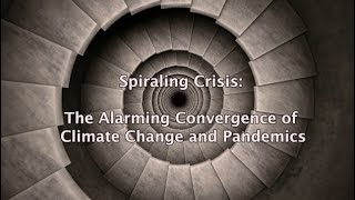 Spiraling-Crisis-The-Alarming-Convergence-of-Climate-Change-and-Pandemics-attachment